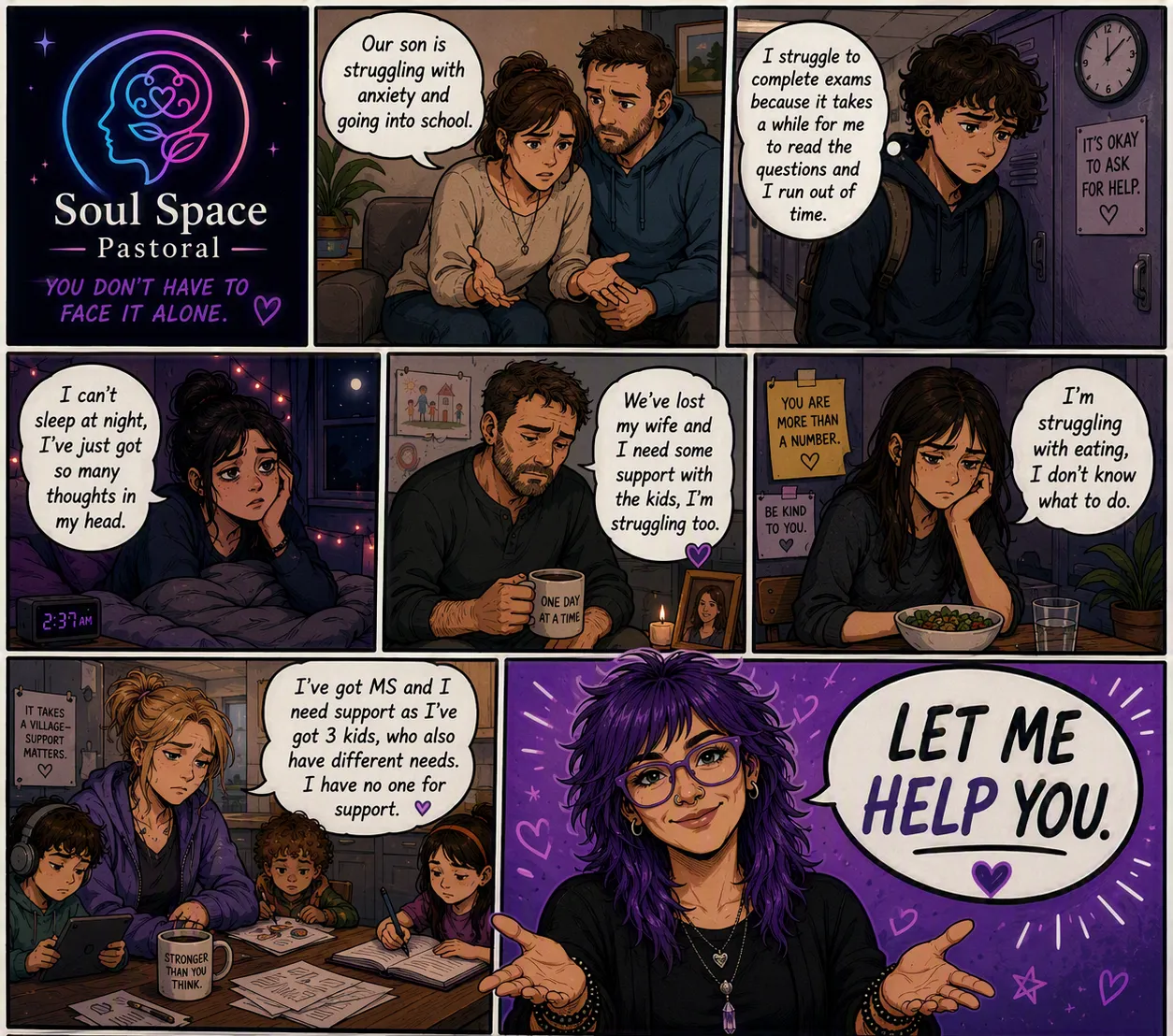 Illustrated comic strip showing families and individuals facing different struggles — a couple worried about their son's anxiety and school refusal, a teenager finding exams difficult because of slow reading, someone unable to sleep with racing thoughts, a bereaved father raising his children alone, a young person struggling with disordered eating, and a mother with MS supporting three children with different needs alone. The final panel shows a SoulSpace Pastoral practitioner saying "Let me help you."